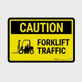 Caution Forklift Traffic Sign
