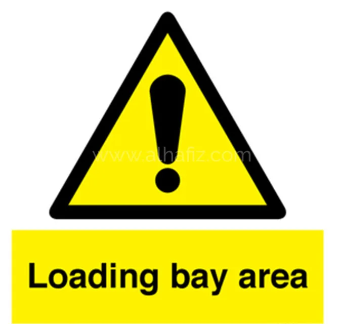 Loading Bay Area Warning Sign