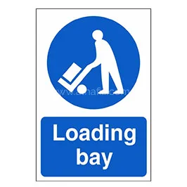 Loading Bay Mandatory Sign