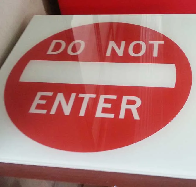 Direct Flatbed Printed Do Not Enter Sign