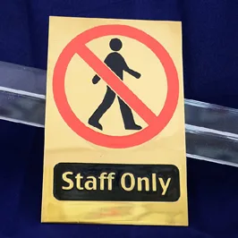 Interior Signage For Staff Only