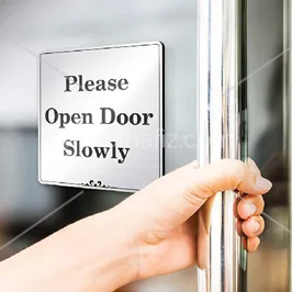 Please Open Door Slowly Sign